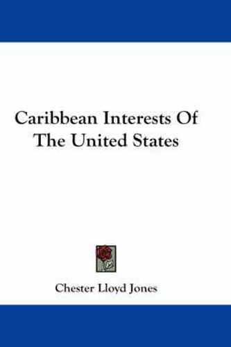Cover image for Caribbean Interests of the United States