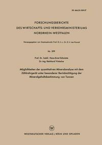 Cover image for Moeglichkeiten Der Quantitativen Mineralanalyse Mit Dem Zahlrohrgerat Unter Besonderer Berucksichtigung Der Mineralgehaltsbestimmung Von Tonnen