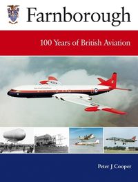 Cover image for Farnborough: 100 Years of British Aviation