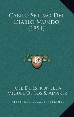 Canto Setimo del Diablo Mundo (1854)