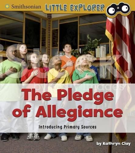 Cover image for The Pledge of Allegiance: Introducing Primary Sources