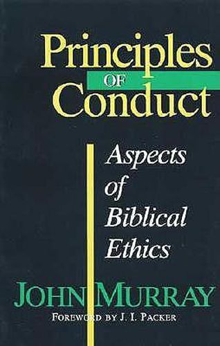 Cover image for Principles of Conduct: Aspects of Biblical Ethics