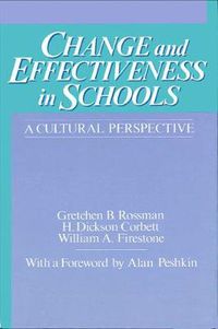 Cover image for Change and Effectiveness in Schools: A Cultural Perspective