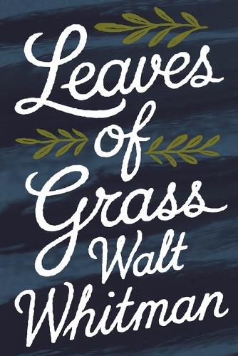 Cover image for Leaves of Grass: First and "Death-Bed" Editions