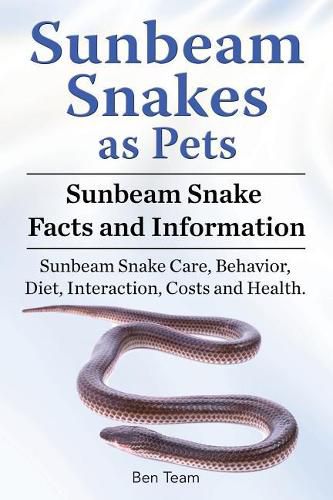 Cover image for Sunbeam Snakes as Pets. Sunbeam Snake Facts and Information. Sunbeam Snake Care, Behavior, Diet, Interaction, Costs and Health.