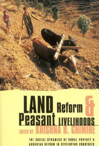 Cover image for Land Reform and Peasant Livelihoods: The Social Dynamics of Rural Poverty and Agrarian Reform in Developing Countries