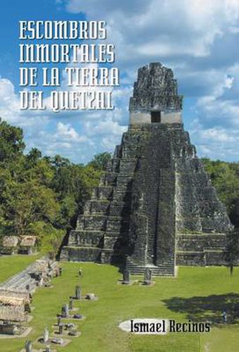 Cover image for Escombros Inmortales de La Tierra del Quetzal