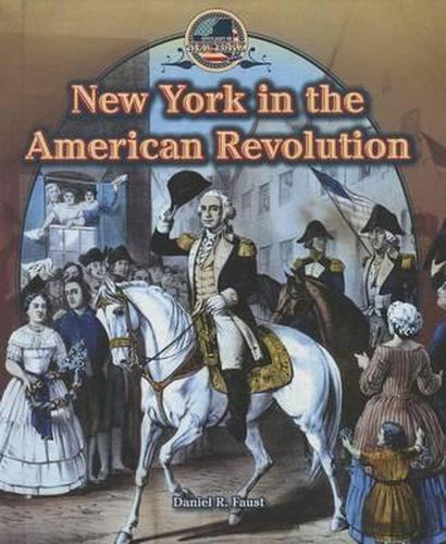Cover image for New York in the American Revolution