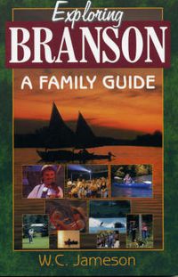 Cover image for Exploring Branson: A Family Guide