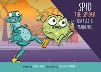 Cover image for Spid the Spider Battles a Pandemic
