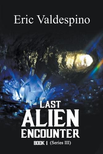 Cover image for Last Alien Encounter Part III