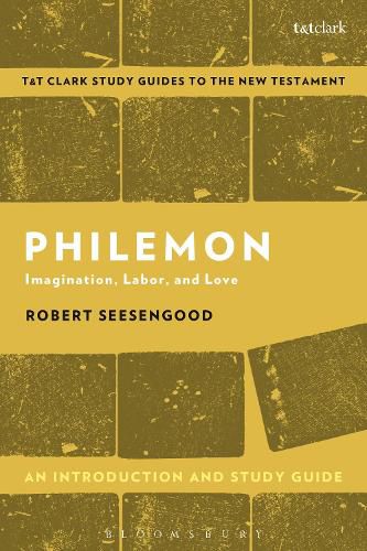 Cover image for Philemon: An Introduction and Study Guide: Imagination, Labor and Love