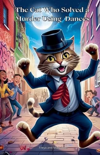 Cover image for The Cat Who Solved a Murder Using Dances