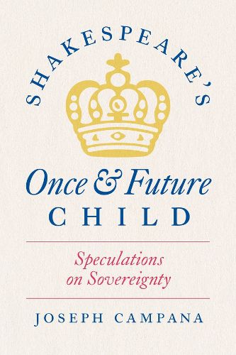 Cover image for Shakespeare's Once and Future Child