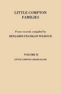 Cover image for Little Compton Families. LIttle Compton, Rhode Island. Volume II