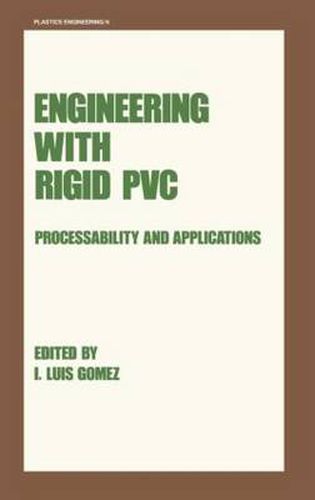 Cover image for Engineering with Rigid PVC: Processability and Applications