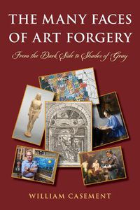 Cover image for The Many Faces of Art Forgery