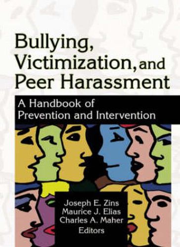 Bullying, Victimization, and Peer Harassment: A Handbook of Prevention and Intervention