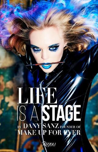 Cover image for Life Is a Stage: Make Up For Ever