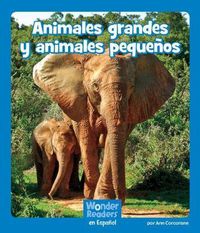 Cover image for Animales Grandes Y Animales Pequenos