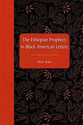 Cover image for The Ethiopian Prophecy in Black American Letters