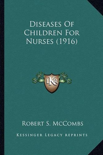 Cover image for Diseases of Children for Nurses (1916)