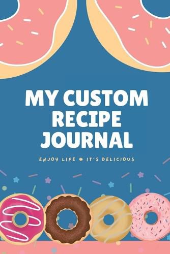 Cover image for My Custom Recipe Journal