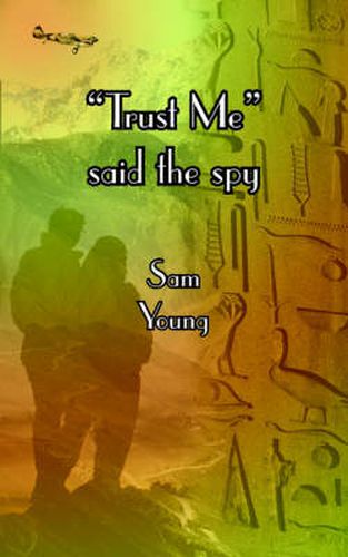 Cover image for Trust Me  Said the Spy