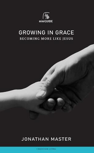 Cover image for Growing in Grace: Becoming More Like Jesus