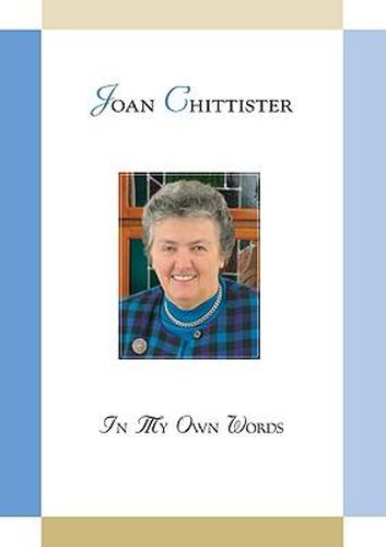 Joan Chittister: In My Own Words