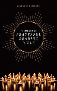 Cover image for Message Prayerful Reading Bible (Hardcover), The