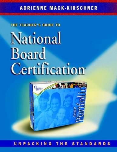 Cover image for The Teachers Guide to National Board Certification: The Teacher's Guide to National Board Certification