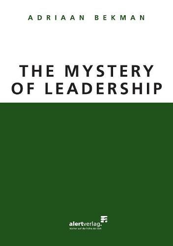 Cover image for The Mystery of Leadership