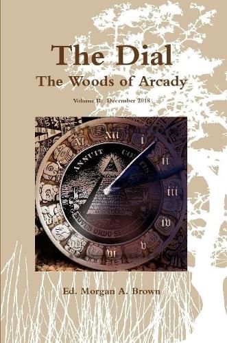 Cover image for The Dial: The Woods of Arcady (Volume II)