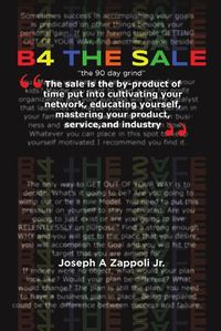 Cover image for B4 The Sale: the 90 day grind