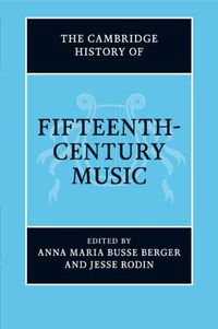 Cover image for The Cambridge History of Fifteenth-Century Music