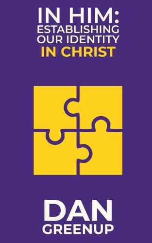 Cover image for In Him: Establishing Our Identity In Christ