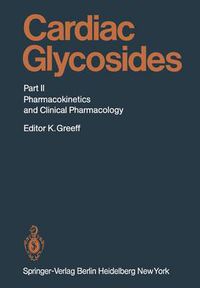 Cover image for Cardiac Glycosides: Part II: Pharmacokinetics and Clinical Pharmacology