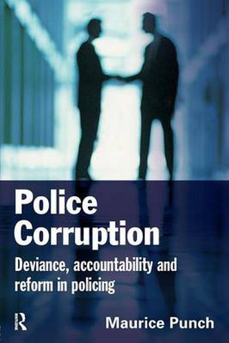 Cover image for Police Corruption: Exploring Police Deviance and Crime