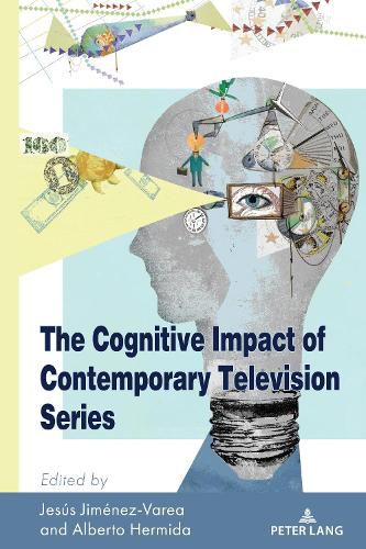 Cover image for The Cognitive Impact of Contemporary Television Series