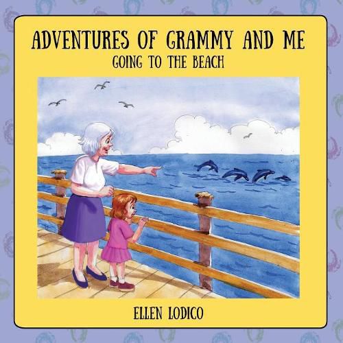 Cover image for Adventures of Grammy and Me: Going to the Beach