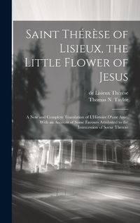 Cover image for Saint Therese of Lisieux, the Little Flower of Jesus