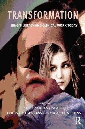 Cover image for Transformation: Jung's Legacy and Clinical Work Today