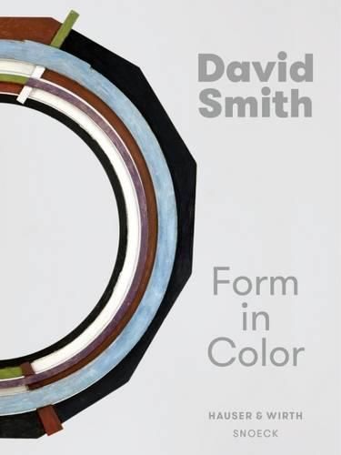 Cover image for David Smith: Form in Colour