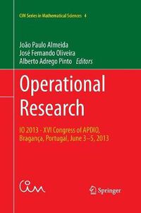 Cover image for Operational Research: IO 2013 - XVI Congress of APDIO, Braganca, Portugal, June 3-5, 2013