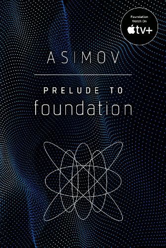 Prelude to Foundation