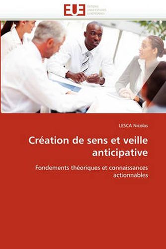 Cover image for Creation de Sens Et Veille Anticipative