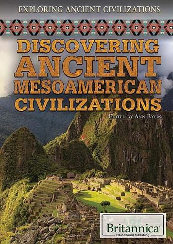 Discovering Ancient Mesoamerican Civilizations