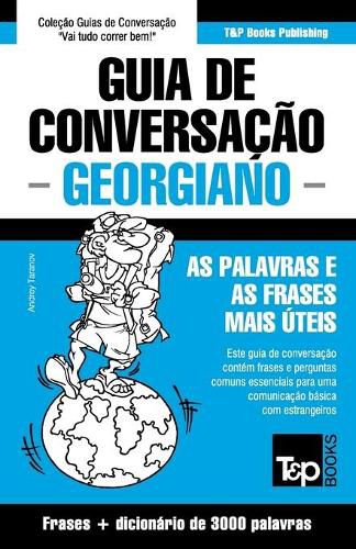 Cover image for Guia de Conversacao Portugues-Georgiano e vocabulario tematico 3000 palavras