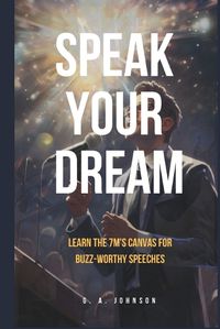 Cover image for Speak Your Dream